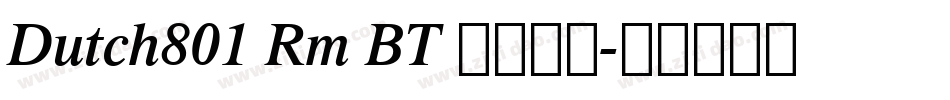 Dutch801 Rm BT 普通西方字体转换